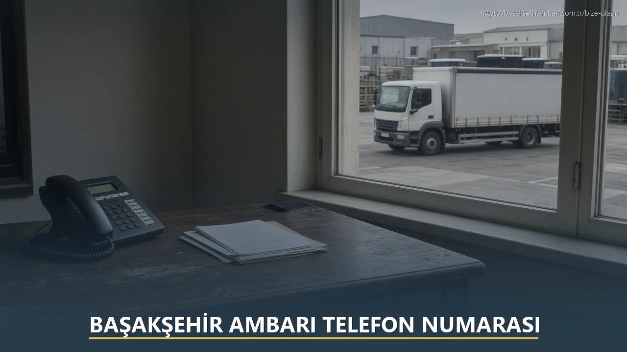 Başakşehir Ambarı Telefon Numarası